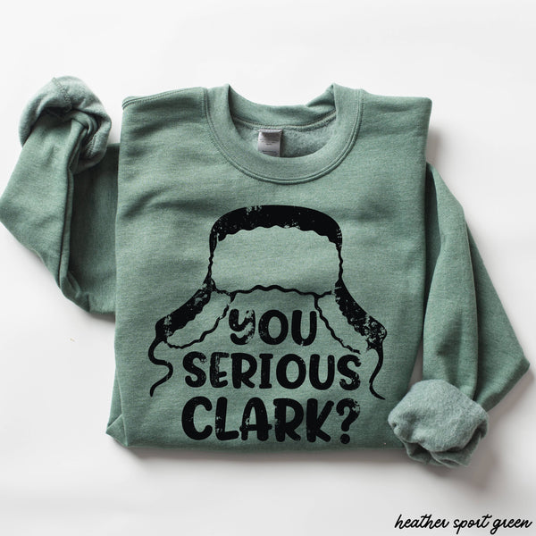 You Serious Clark Sweatshirt